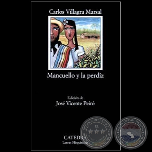 MANCUELLO Y LA PERDIZ - Autor: CARLOS VILLAGRA MARSAL - Año 1997
